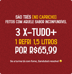 3 X-TUDO + 1 REFRI 1,5 LITROS